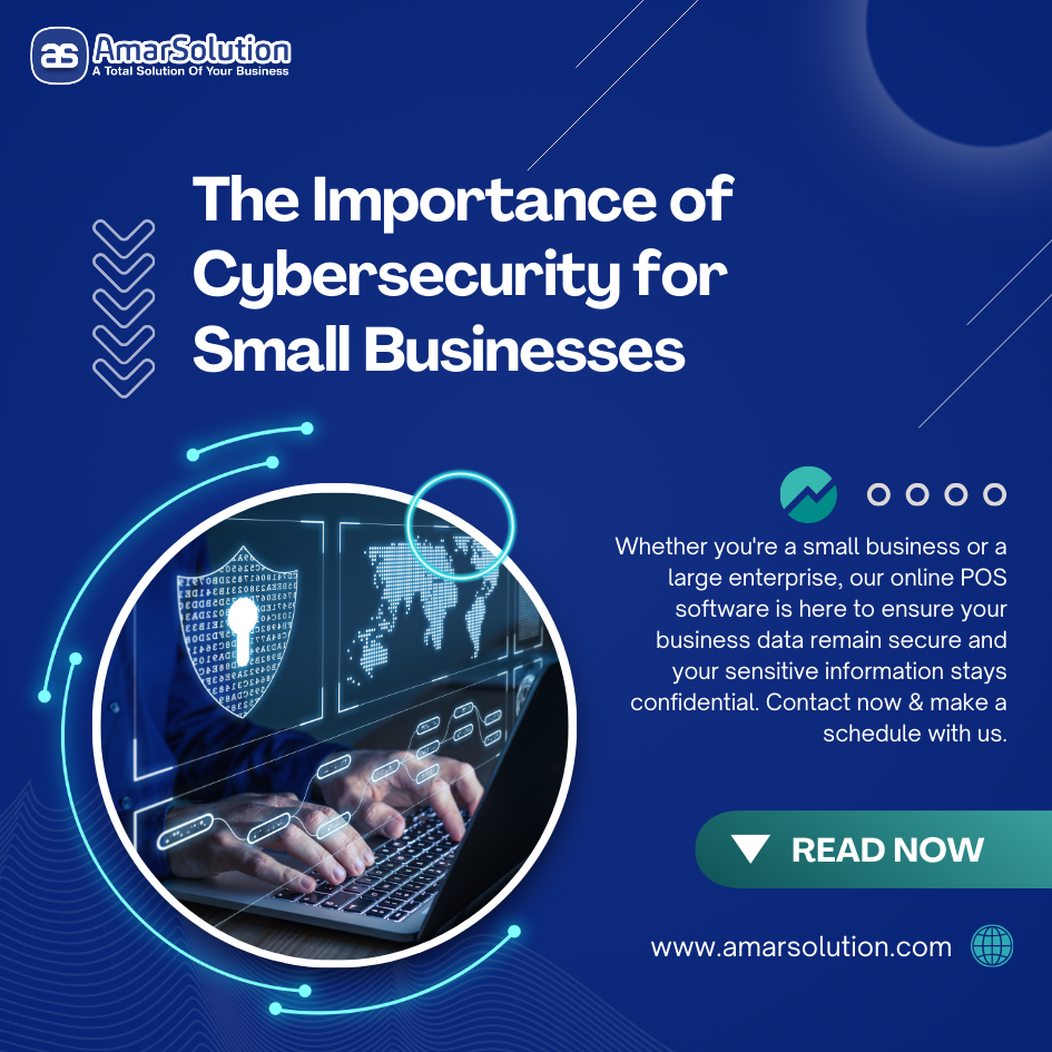 Cybersecurity for Small Businesses, Cybersecurity, Small Businesses, important of cybersecurity, business management,